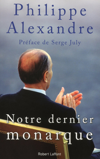 Notre dernier monarque (9782221145043-front-cover)