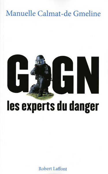 GIGN, les experts du danger (9782221109854-front-cover)