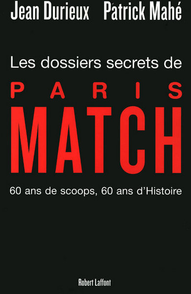 Les dossiers secrets de Paris Match (9782221109656-front-cover)