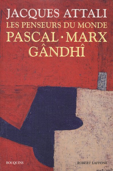 Les penseurs du monde Pascal, Marx, Gândhî (9782221117125-front-cover)