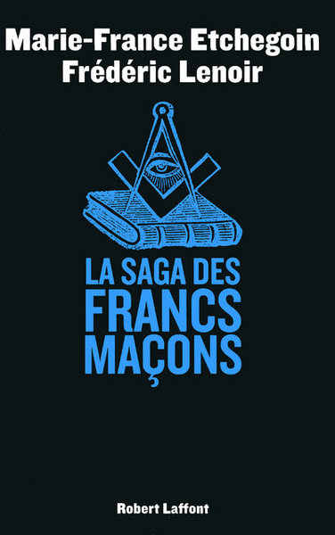 La saga des francs-maçons (9782221106242-front-cover)