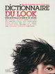 Dictionnaire du look (9782221112052-front-cover)