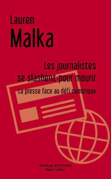 Les journalistes se slashent pour mourir (9782221137055-front-cover)