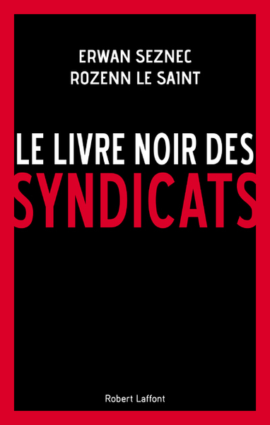 Le livre noir des syndicats (9782221188866-front-cover)