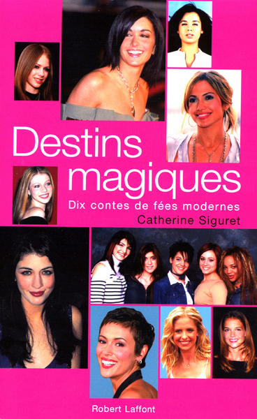 Destins magiques dix contes de fées modernes (9782221100141-front-cover)
