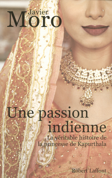 Une passion indienne la véritable histoire de la princesse de Kapurthala (9782221106808-front-cover)