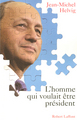 L'homme qui voulait être président (9782221105740-front-cover)