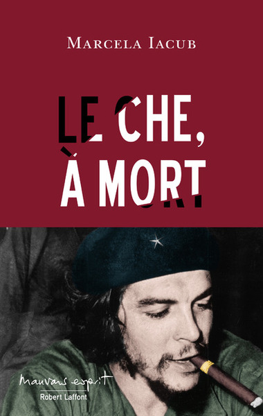 Le Che, à mort (9782221197783-front-cover)