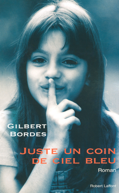 Juste un coin de ciel bleu (9782221104071-front-cover)