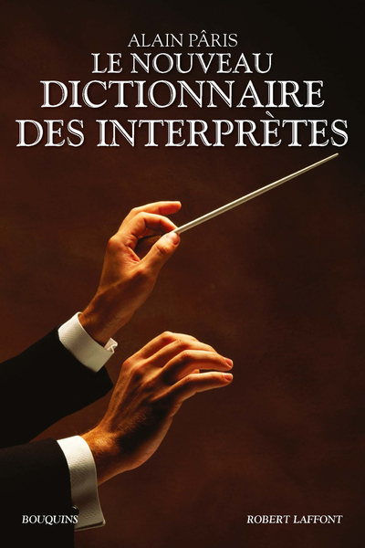 Le Nouveau Dictionnaire des interprètes (9782221145760-front-cover)