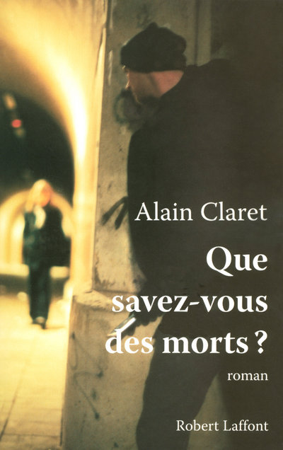 Que savez-vous des morts ? (9782221103678-front-cover)