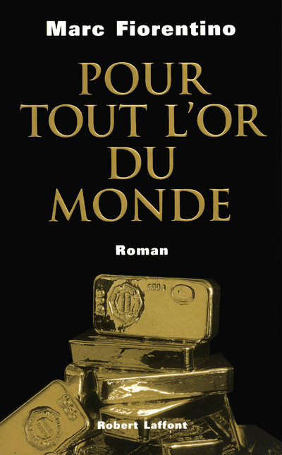 Pour tout l'or du monde (9782221113936-front-cover)