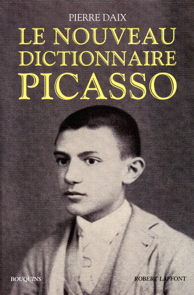 Le nouveau dictionnaire Picasso (9782221116272-front-cover)