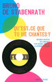 Qu'est-ce que tu me chantes ? (9782221107522-front-cover)