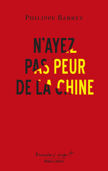 N'ayez pas peur de la Chine (9782221197356-front-cover)