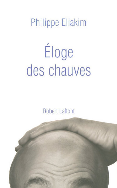 Eloge des chauves (9782221105603-front-cover)