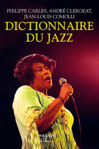 Le nouveau dictionnaire du jazz (9782221115923-front-cover)