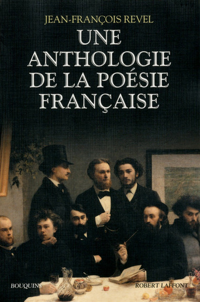 Une anthologie de la poésie française - bouquins - Nouvelle édition (9782221193280-front-cover)