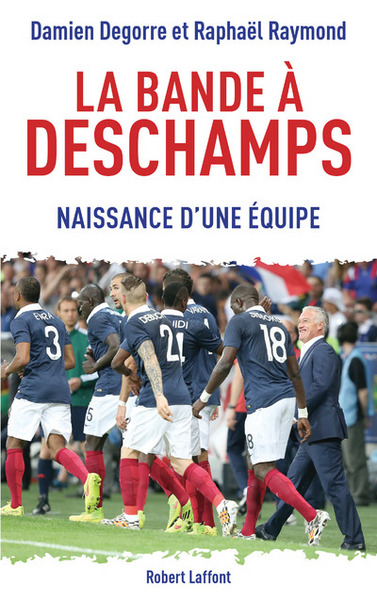La bande à Deschamps (9782221145876-front-cover)