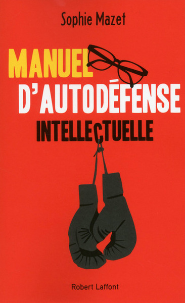 Manuel d'autodéfense intellectuelle (9782221156803-front-cover)