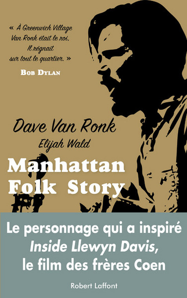 Manhattan folk story inside Dave Van Ronk (9782221138731-front-cover)