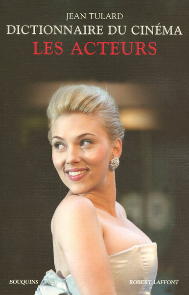 Dictionnaire du cinéma - tome 2 - Les Acteurs - NE (9782221108956-front-cover)