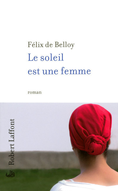 Le soleil est une femme (9782221112151-front-cover)