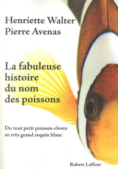 La fabuleuse histoire du nom des poissons (9782221113561-front-cover)