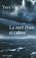 La mer était si calme (9782221126943-front-cover)