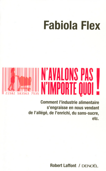 N'avalons pas n'importe quoi ! (9782221103197-front-cover)