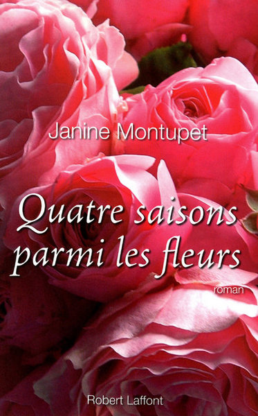 Quatre saisons parmi les fleurs - NE (9782221116302-front-cover)