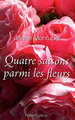 Quatre saisons parmi les fleurs - NE (9782221116302-front-cover)