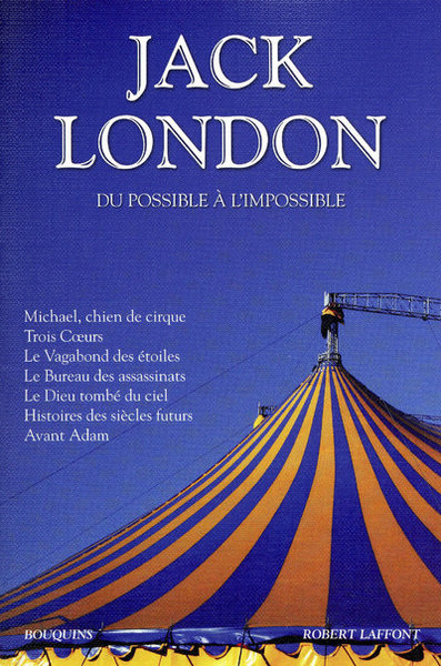 Jack London - Du possible à l'impossible - NE (9782221113974-front-cover)