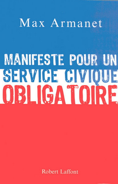 Manifeste pour un service civique obligatoire (9782221108598-front-cover)