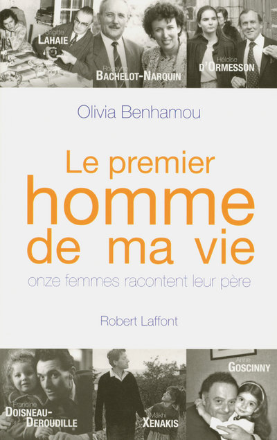 Le premier homme de ma vie onze femmes racontent leur père (9782221107942-front-cover)