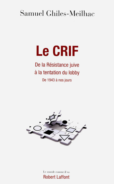 Le CRIF de la résistance juive à la tentation du lobby (9782221123843-front-cover)