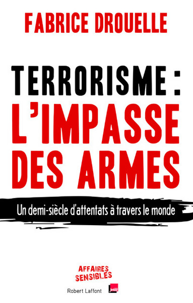 Terrorisme, l'impasse des armes (9782221193600-front-cover)