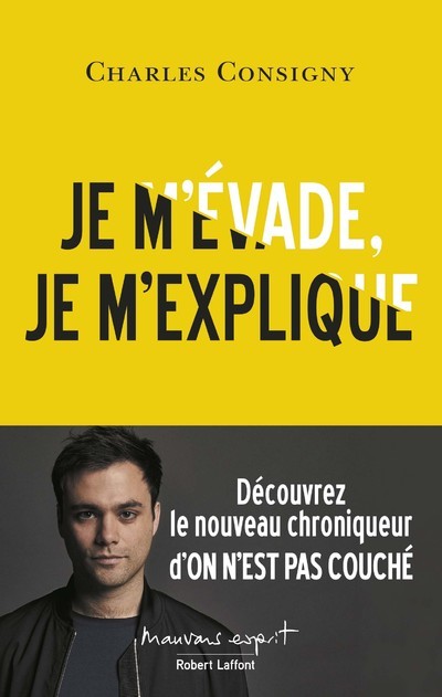 Je m'évade, je m'explique (9782221192740-front-cover)