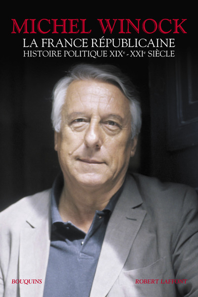 La France républicaine Histoire politique XIX-XXIe siècle (9782221157572-front-cover)