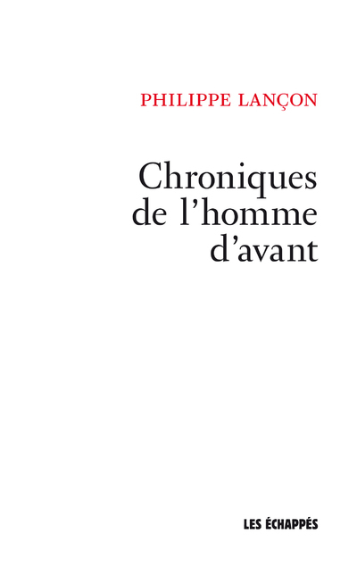 Chroniques de l'homme d'avant (9782357661660-front-cover)