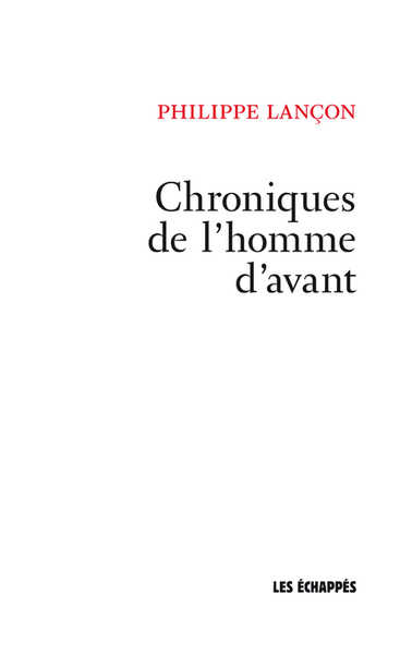 Chroniques de l'homme d'avant (9782357661660-front-cover)