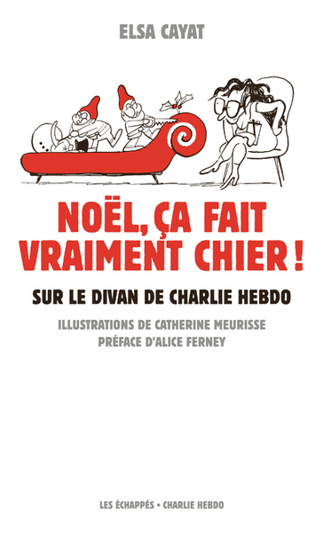 Noël, ça fait vraiment chier ! Sur le divan de Charlie Hebdo (9782357661127-front-cover)
