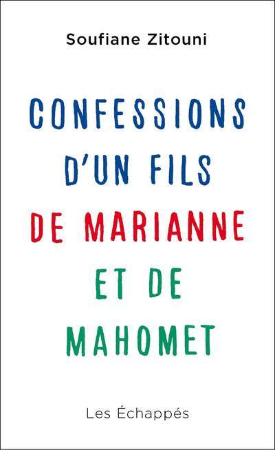 Confessions d'un fils de Marianne et de Mahomet (9782357661202-front-cover)