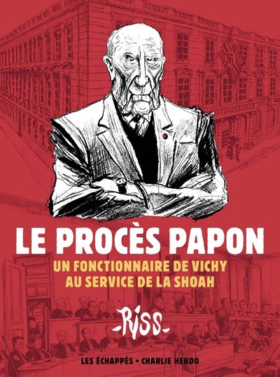 Le Procès Papon - Un fonctionnaire de Vichy au service de la Shoah (9782357661370-front-cover)