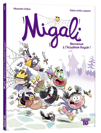 MIGALI TOME 1 - BIENVENUE À L'ACADÉMIE ROYALE ! (9782733886885-front-cover)