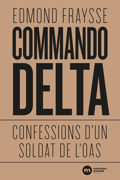Commando Delta, Confessions d'un soldat de l'OAS (9782380942408-front-cover)