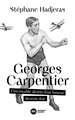 Georges Carpentier, L'incroyable destin d'un boxeur devenu star (9782380942156-front-cover)