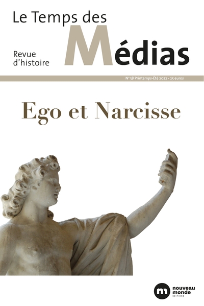 Le Temps des médias n° 38, Ego et Narcisse (9782380942941-front-cover)