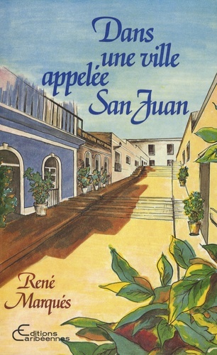 Dans une ville appelée San Juan, 17 nouvelles inédites (9782903033552-front-cover)