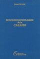 Economies insulaires de la Caraïbe (9782903033149-front-cover)